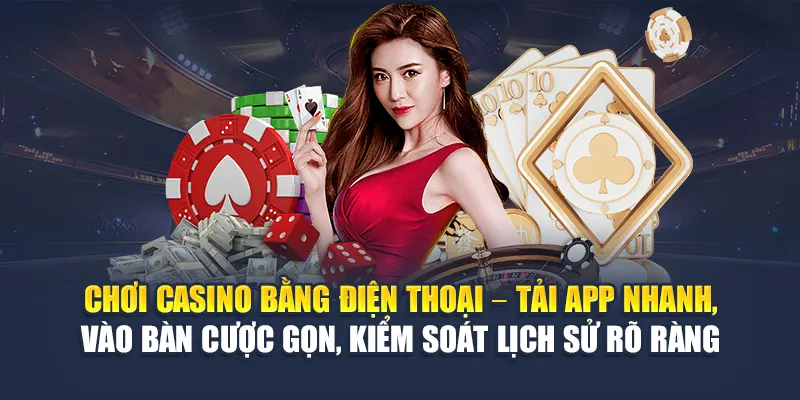 Chơi Casino Bằng Điện Thoại Trực Tiếp Trên Nhà Cái 78WIN 6 Chơi casino bằng điện thoại – Tải app nhanh, vào bàn cược gọn, kiểm soát lịch sử rõ ràng