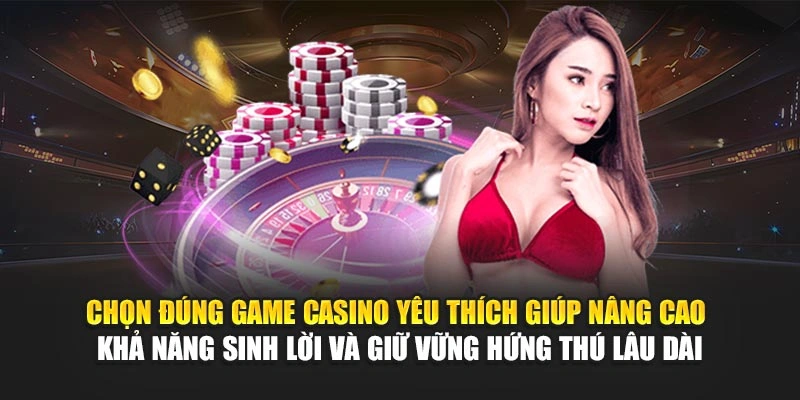Top Game Casino Được Yêu Thích – Cược Là Có Lãi Ngay 6 Chọn đúng game casino yêu thích giúp nâng cao khả năng sinh lời và giữ vững hứng thú lâu dài