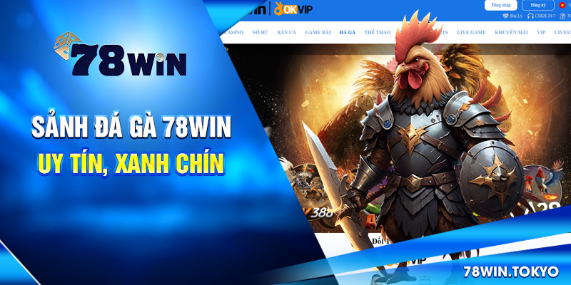 78WIN 🎖️ Trang Chủ 78WIN.COM Chính Thức【2025】Mobile +78K 6 Sảnh đá gà dành cho thành viên hệ thống